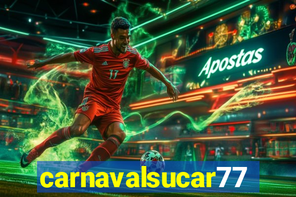 carnavalsucar777