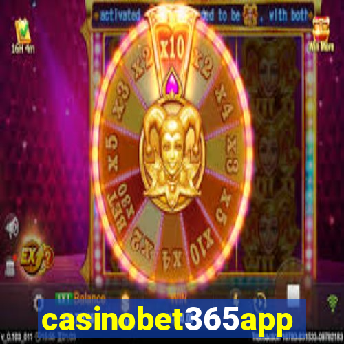 casinobet365app