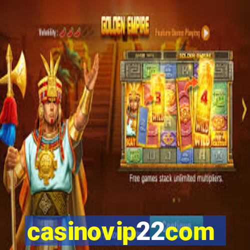 casinovip22com