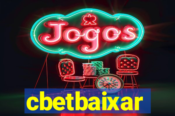 cbetbaixar