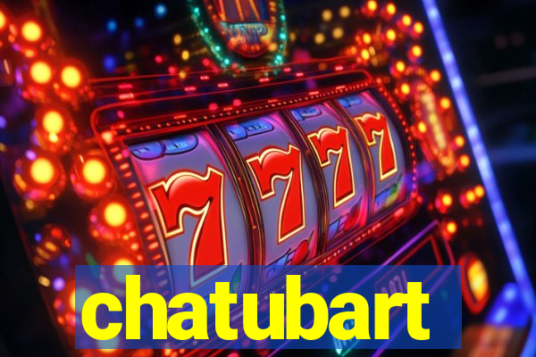 chatubart
