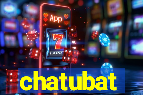 chatubat