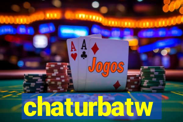 chaturbatw