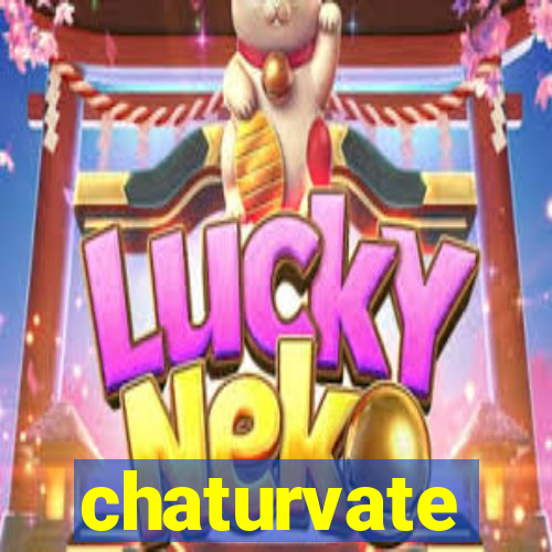 chaturvate