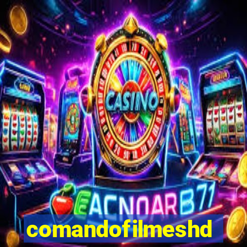 comandofilmeshd