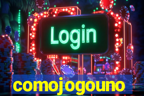 comojogouno