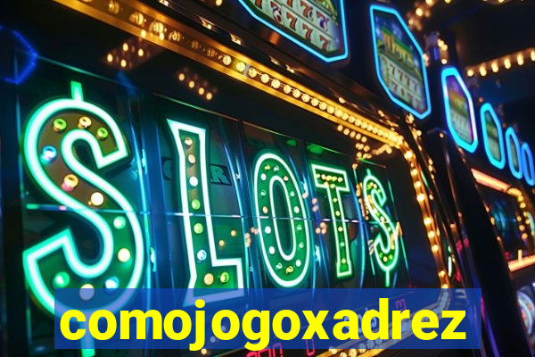 comojogoxadrez