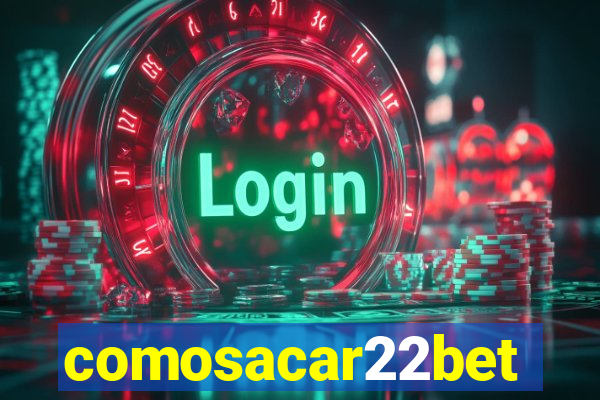 comosacar22bet