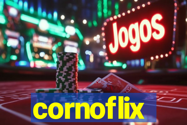 cornoflix