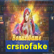 crsnofake