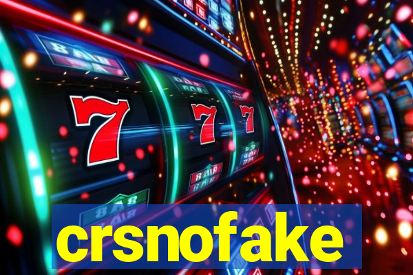 crsnofake
