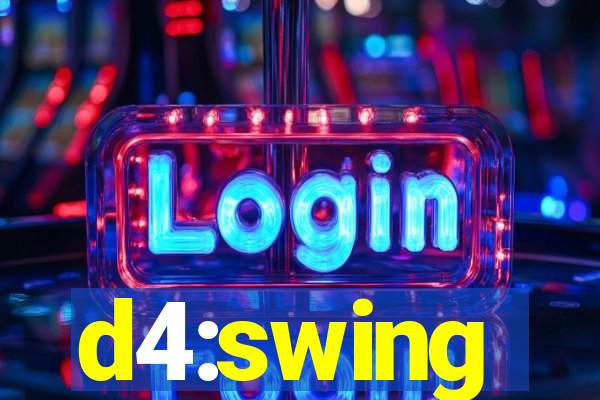d4:swing