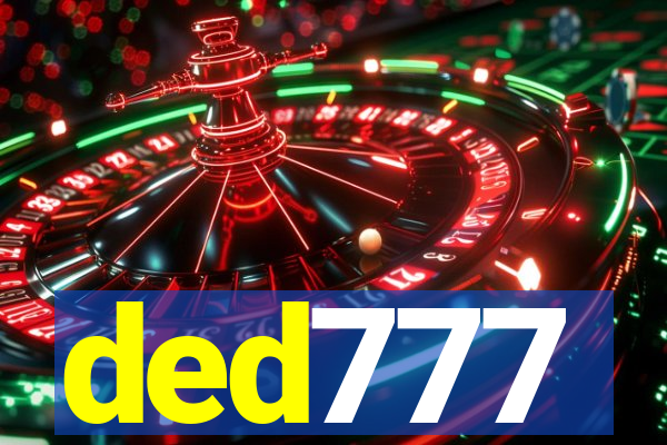 ded777