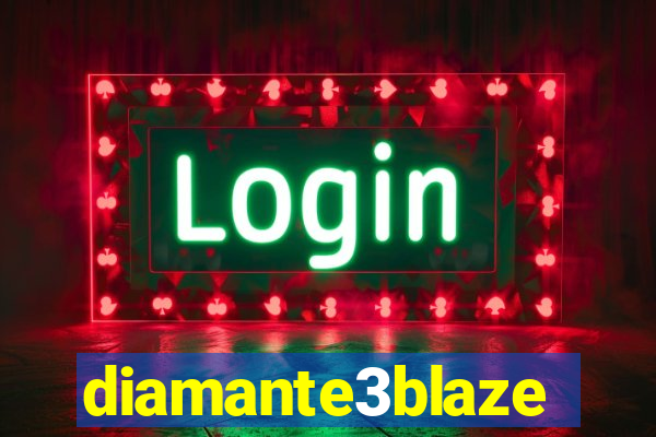 diamante3blaze