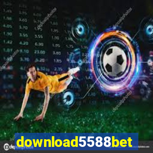 download5588bet