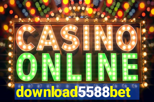 download5588bet