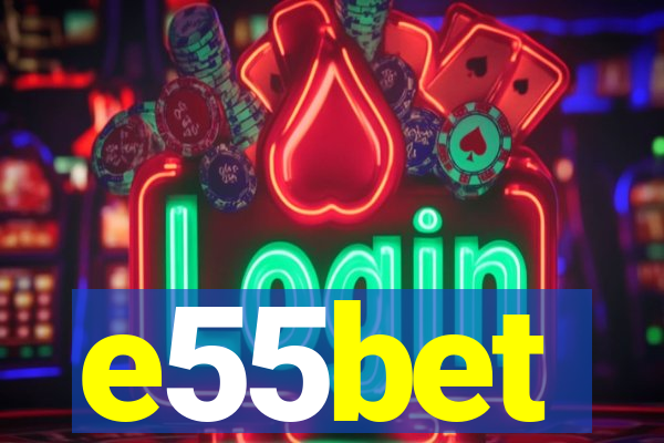 e55bet