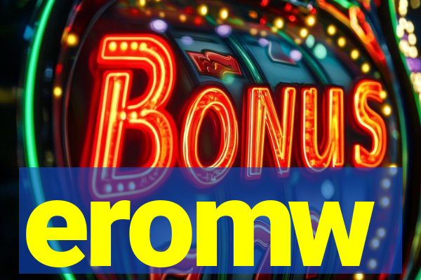 eromw