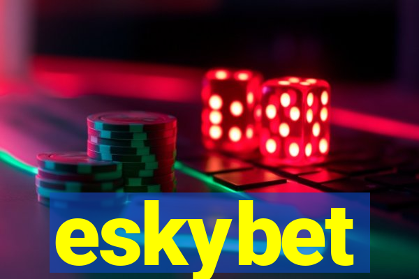 eskybet