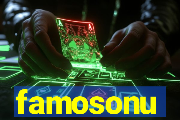 famosonu