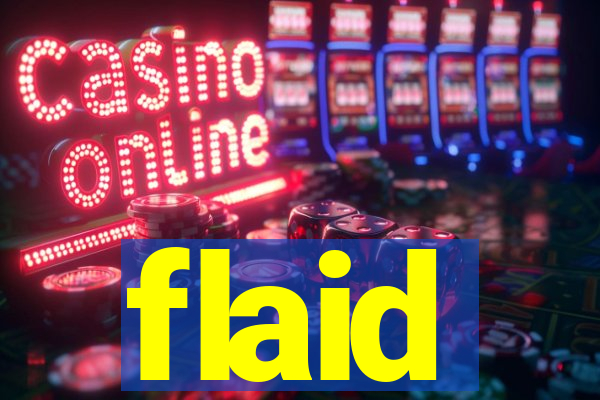 flaid