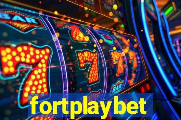 fortplaybet