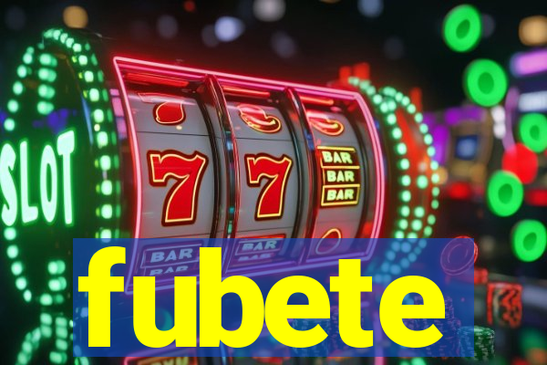 fubete