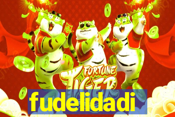 fudelidadi