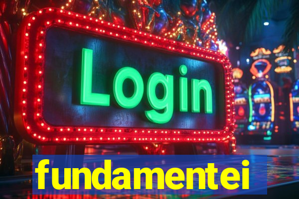 fundamentei