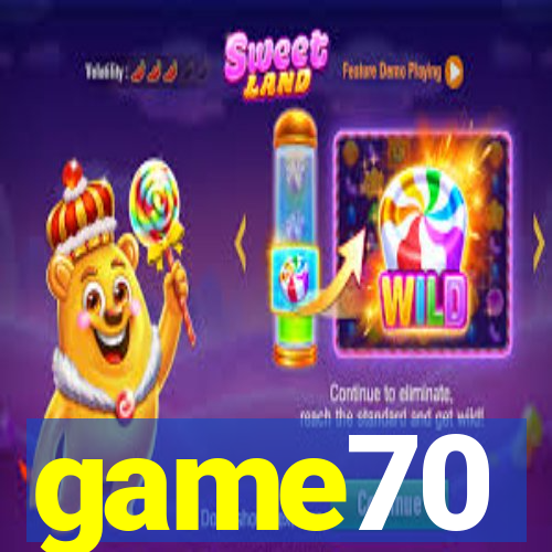 game70
