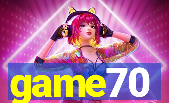 game70