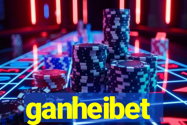ganheibet
