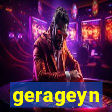 gerageyn