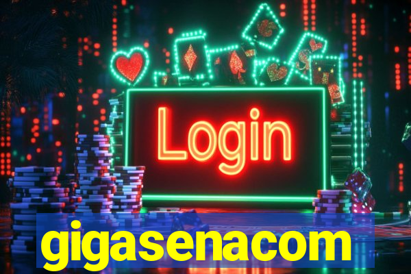 gigasenacom