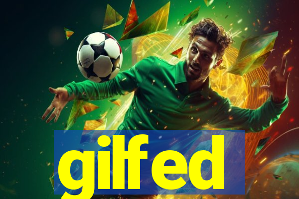 gilfed