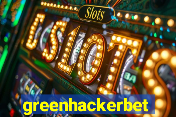 greenhackerbet