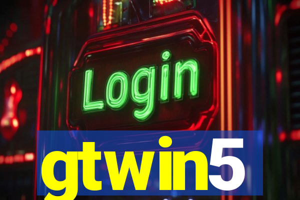 gtwin5