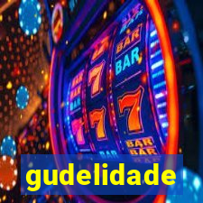 gudelidade