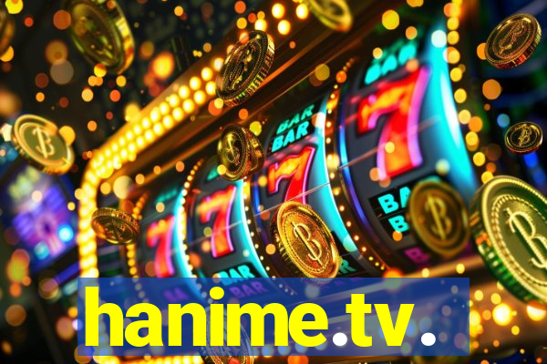 hanime.tv.