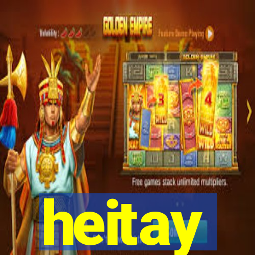 heitay