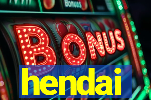 hendai