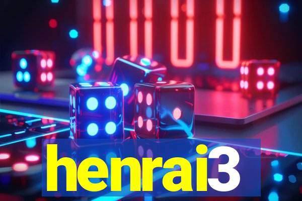 henrai3