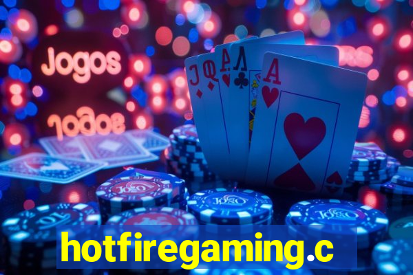 hotfiregaming.com