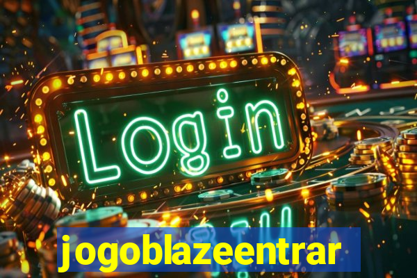jogoblazeentrar
