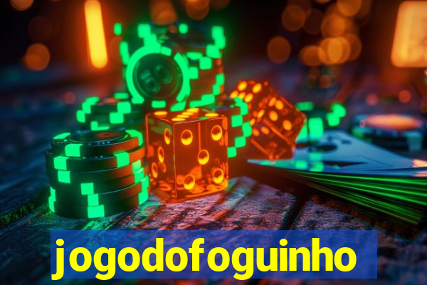 jogodofoguinho