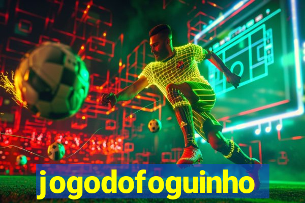 jogodofoguinho