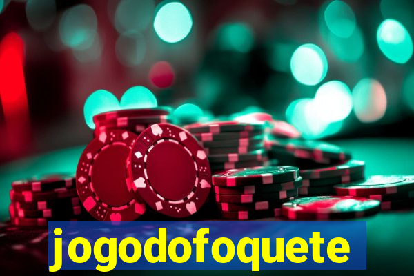 jogodofoquete