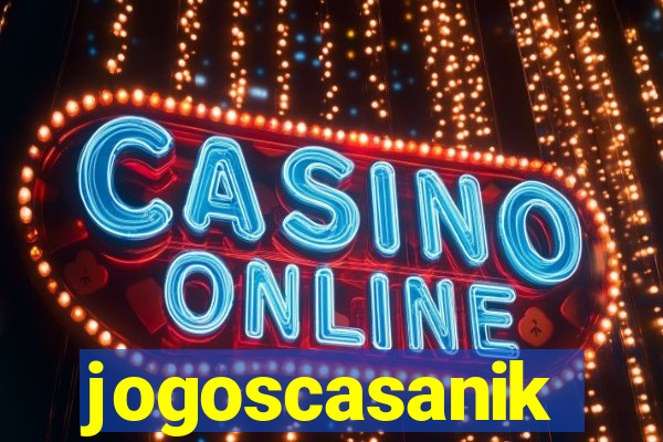 jogoscasanik