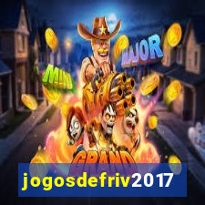jogosdefriv2017