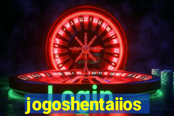 jogoshentaiios